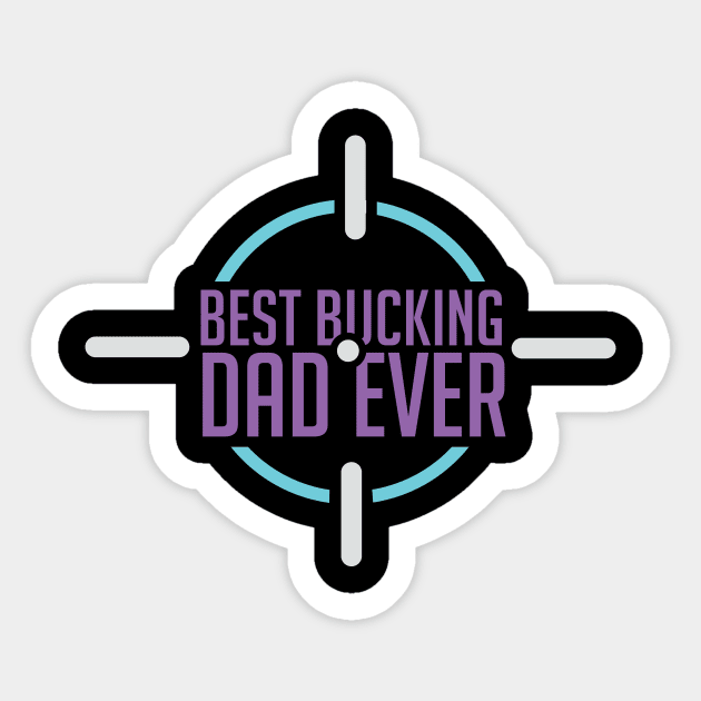 Best Bucking Dad clay pigeon shooting gift Sticker by bigD